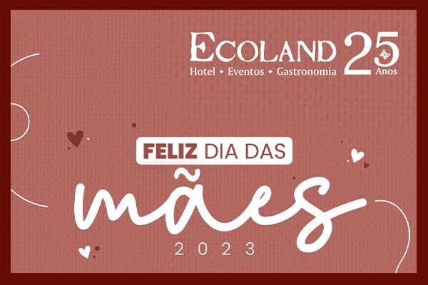 Dia das Mães Ecoland