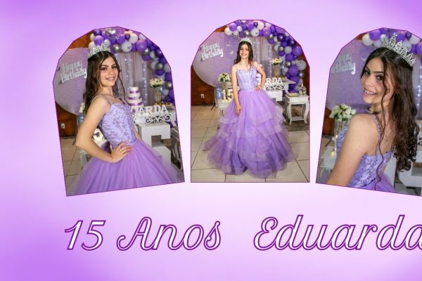 15 Anos Eduarda 